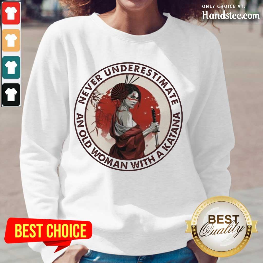 Terrific An Old Woman With A Katana 9 Shirt