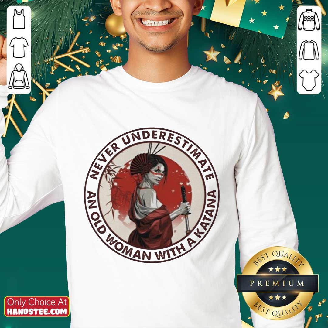 Terrific An Old Woman With A Katana 9 Shirt
