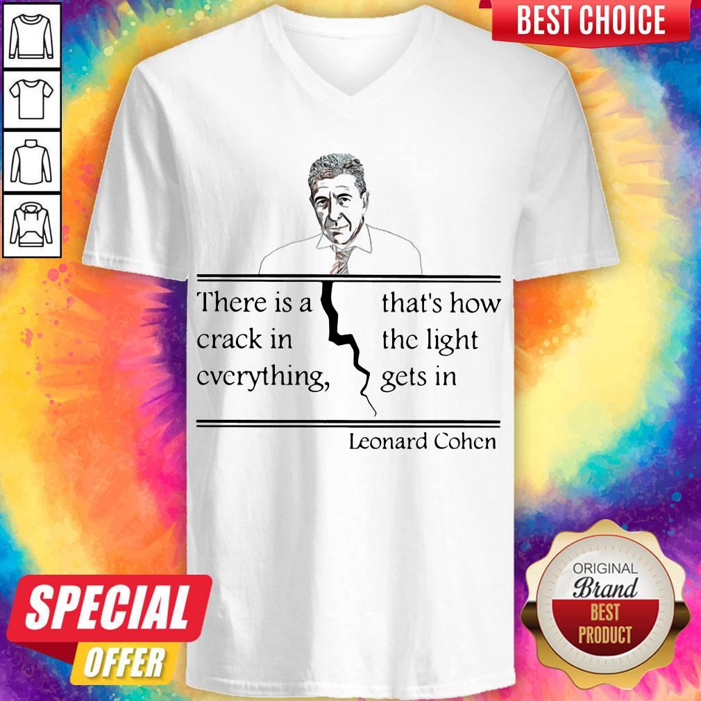 there-is-a-crack-in-everything-thats-how-the-light-gets-in-leonard-cohen-v-neck.jpg
