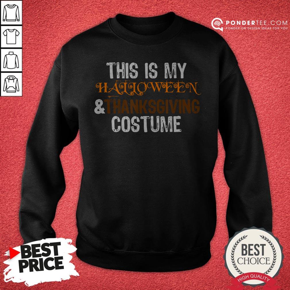 This Is My Halloween And Thanksgiving Costume 2020 Women Men Shirt