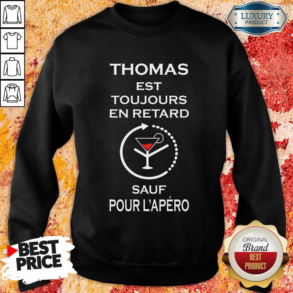 Thomas Sauf Pour L'apéro Shirt