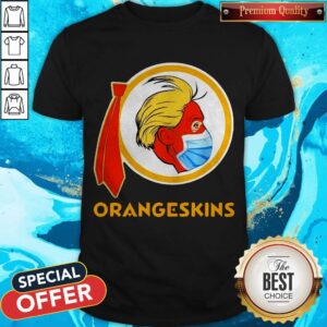 Nice Donald Trump Face Mask Redskins Orangeskins Shirt