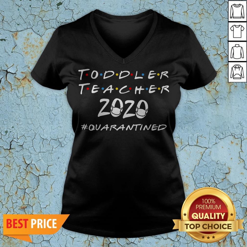 Toddler Teacher 2020 Quarantined Covid 19 Shirt