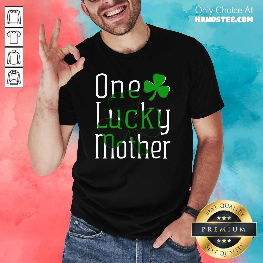 Top 1 Lucky Mother St Patricks Shirt