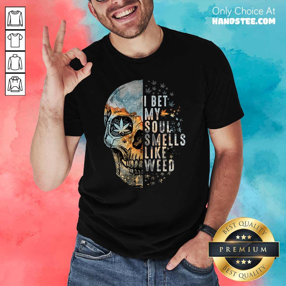 Top 6 Soul Smells Like Weed Shirt