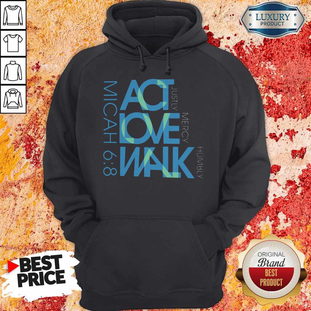 Top Act Love Walk Micah 68 Shirt