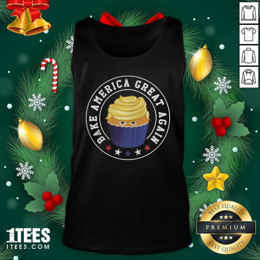 Top Bake America Great Again Trump Cupcake Baking Shirt
