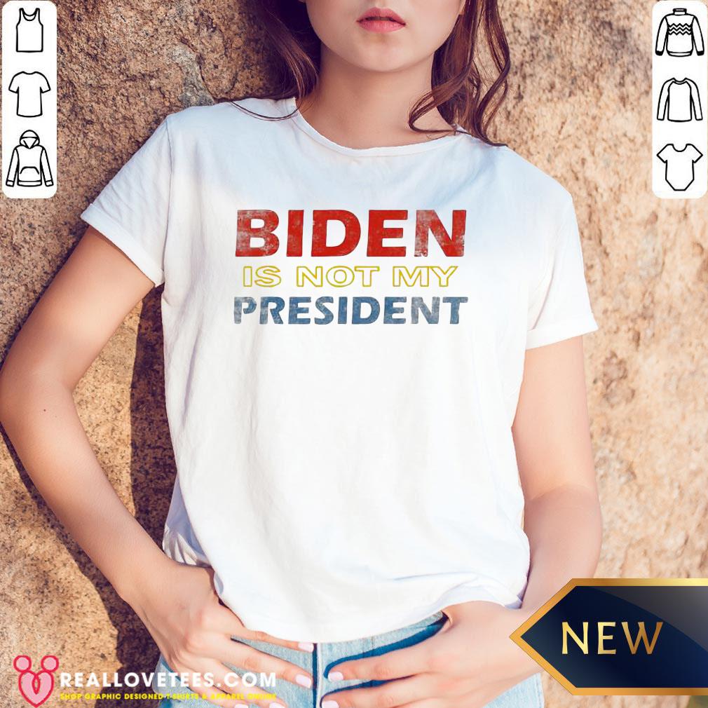Top Biden Is Not My President Elections 2020 Vintage Shirt