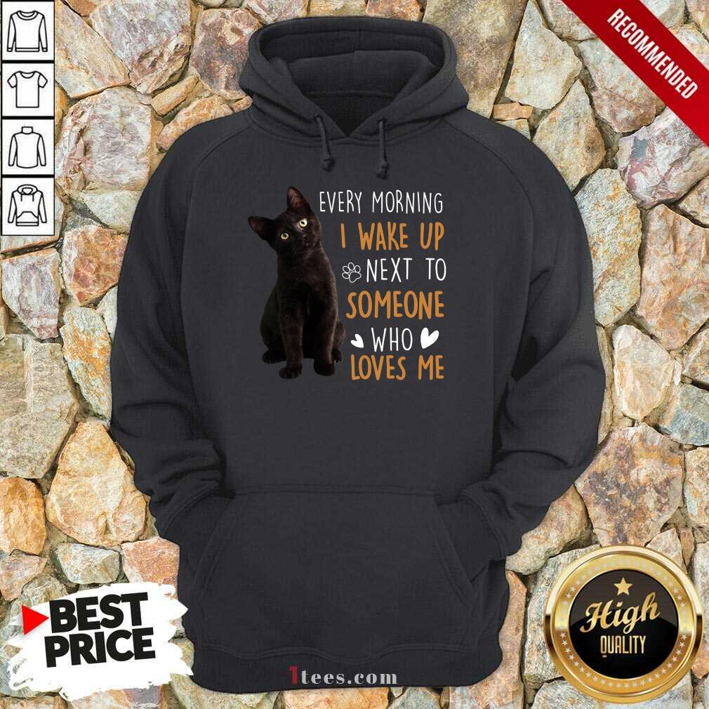 Top Black Cat Every Morning Who Loves Me 6 Shirt