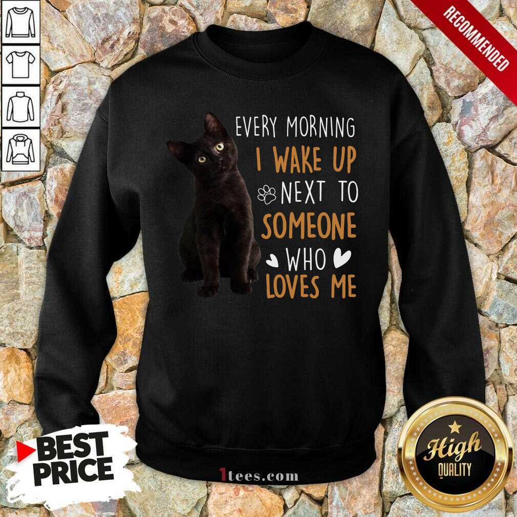 Top Black Cat Every Morning Who Loves Me 6 Shirt
