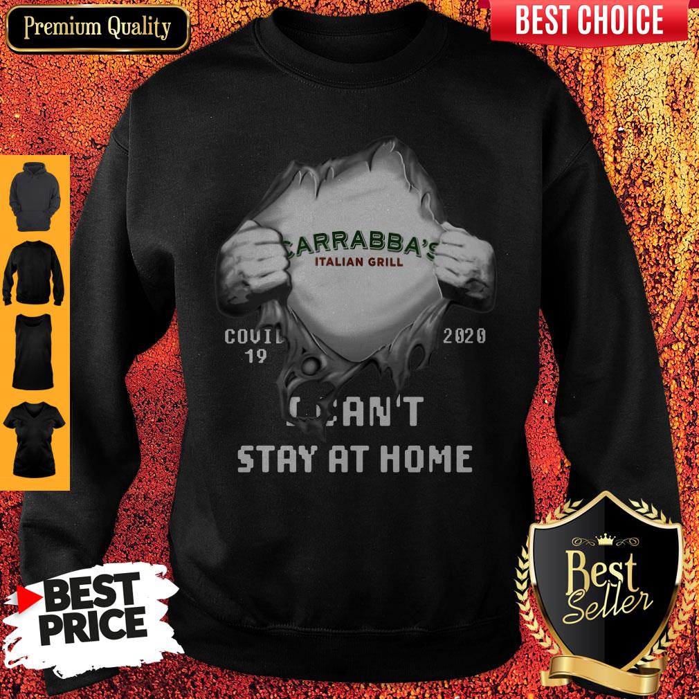 top-blood-inside-me-carrabbas-italian-grill-covid-19-2020-i-cant-stay-at-home-sweatshirt.jpg