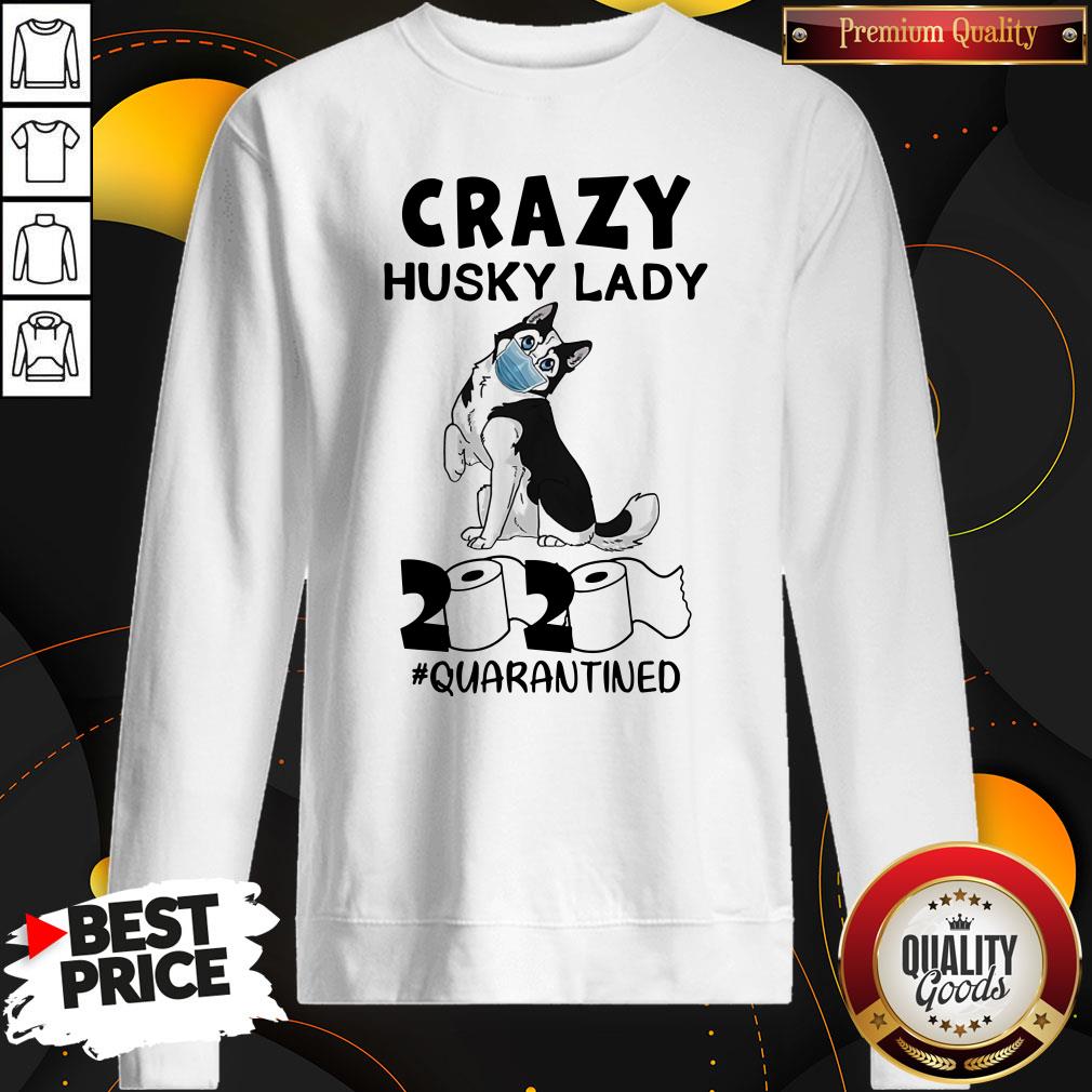 Top Crazy Husky Lady 2020 Quarantined Shirt