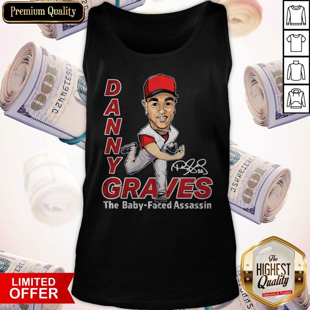 Top Danny Graves The Baby Faced Assassin Shirt