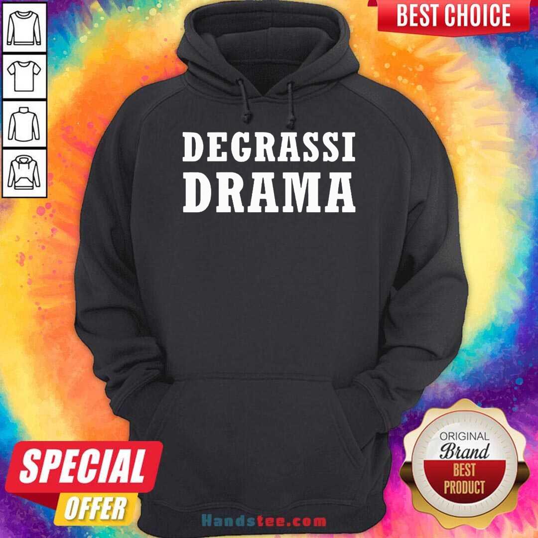 Top Degrassi Drama Shirt