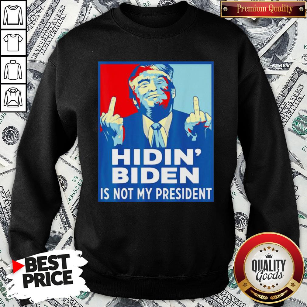 Top Donald Trump Fuck Hidin’ Biden Is Not My President Shirt