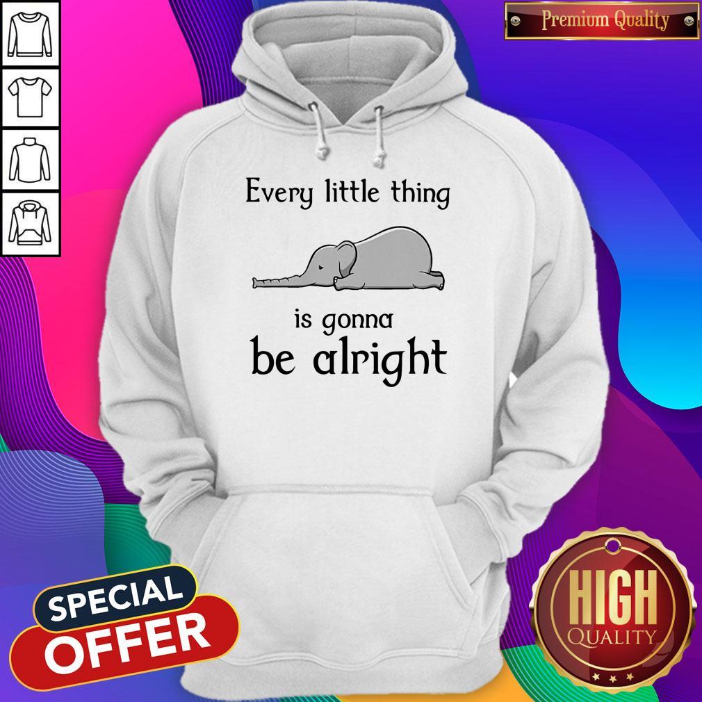 Top Elephant Every Little Thing Is Gonna Be Alright Shirt