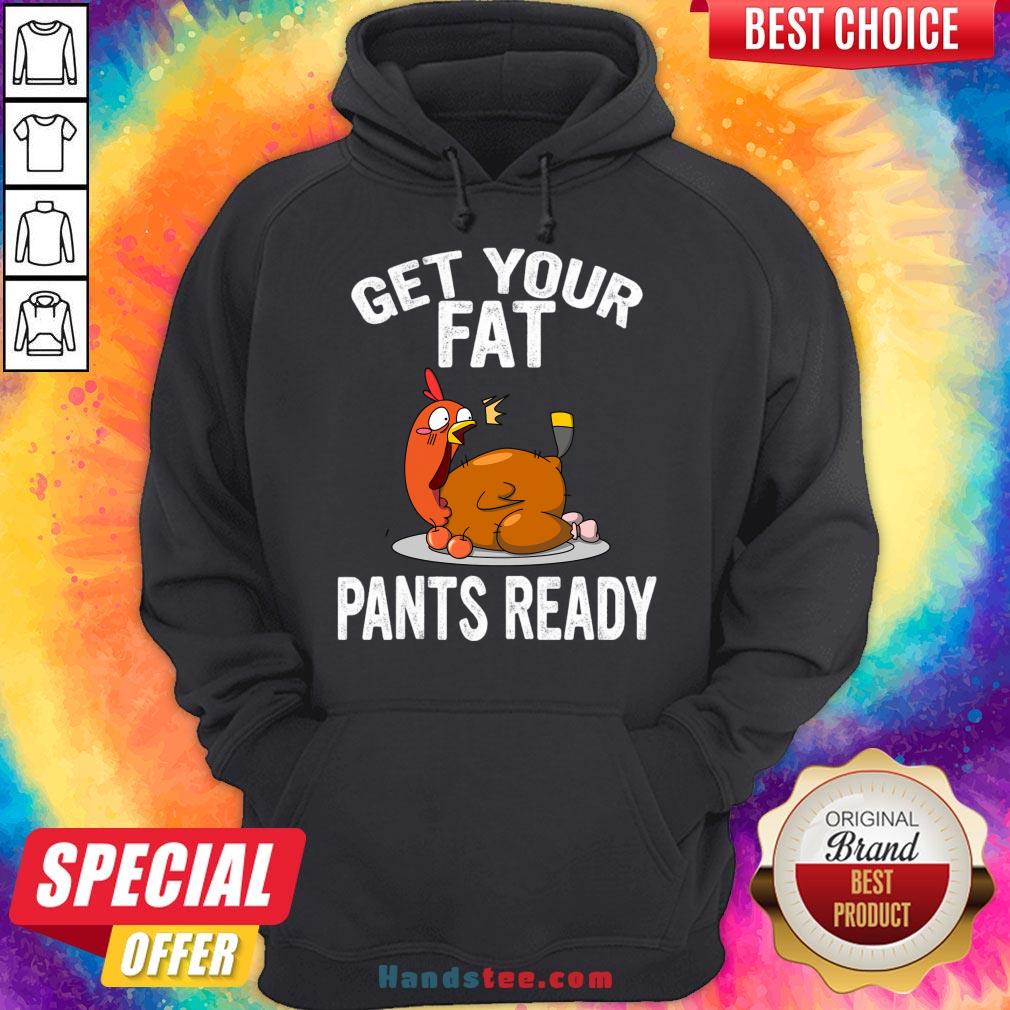 top-get-your-fat-pants-ready-shirt-thanksgiving-food-shirt-wap-thanksgiving-shirt-funny-thanksgiving-shirt-family-thanksgiving-shirt-hoodie.jpg