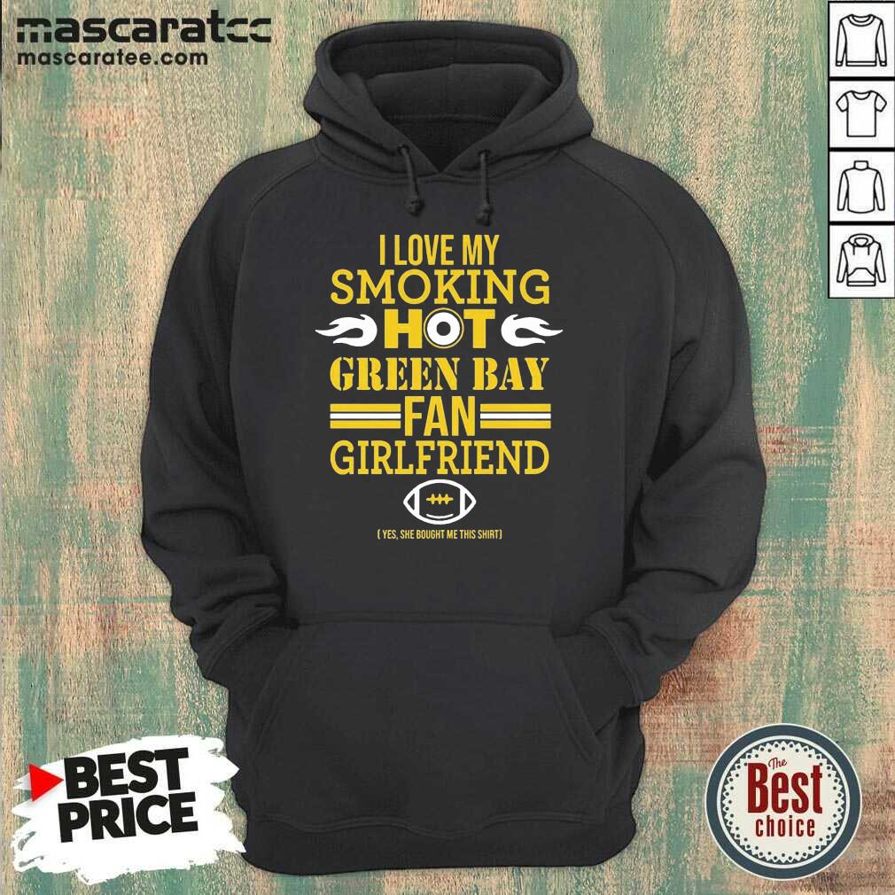 top-i-love-my-smoking-hot-green-bay-packers-fan-girlfriend-hoodie.jpg