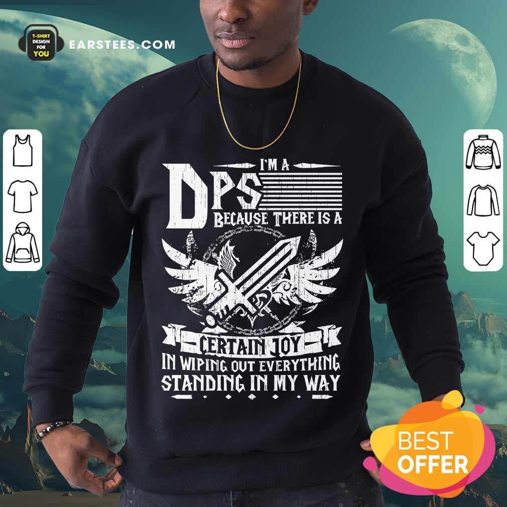 Top I'm A DPS Shirt