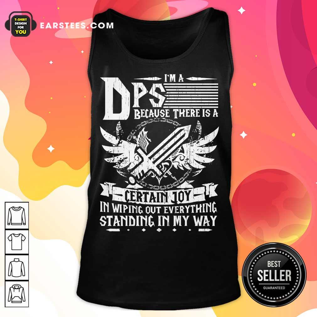 Top I'm A DPS Shirt