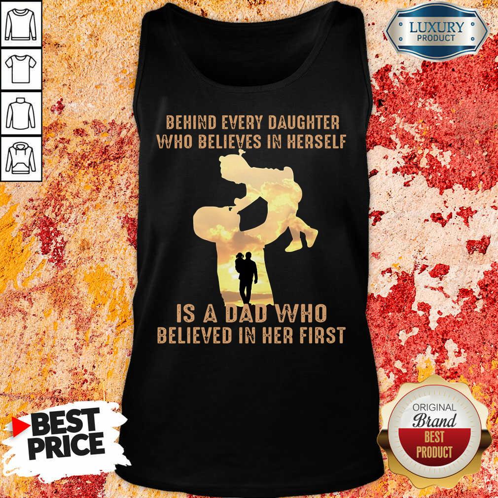 Top Is A Dad Who Believes In Her First Shirt