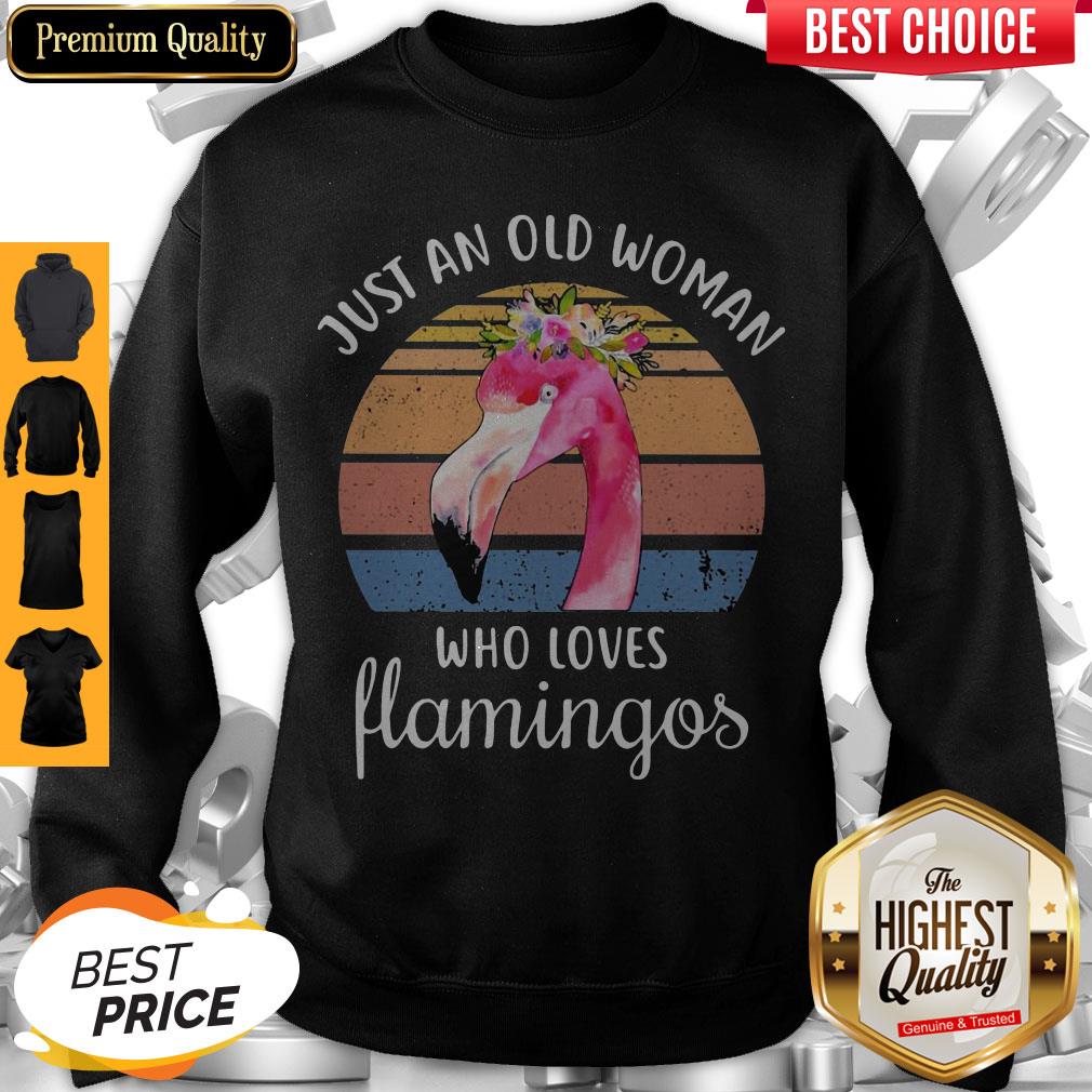 Top Just An Old Woman Who Loves Flamingos Flower Vintage Shirt
