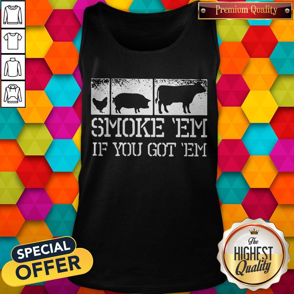 Top Meat Lover Smoke Em If You Got Em BBQ Father's Day Shirt