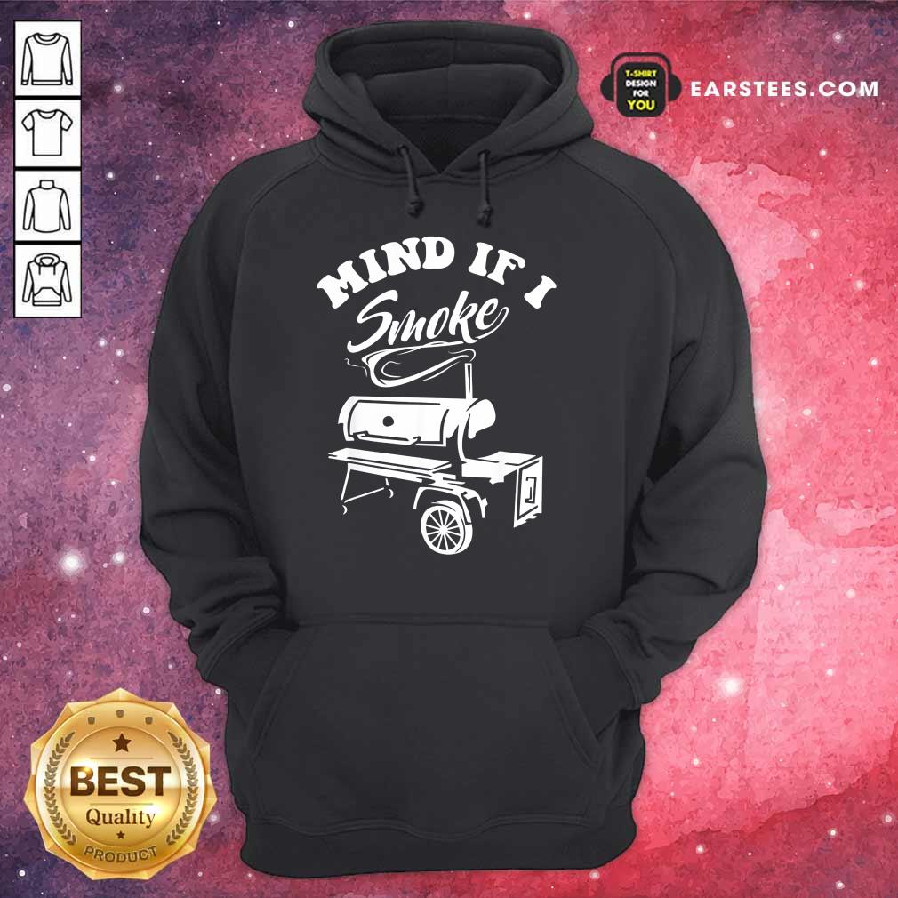 Top Mind If I Smoke Shirt