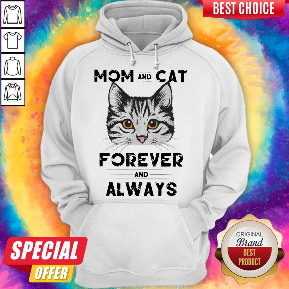 Top Mom And Cat Forever And Always Shirt