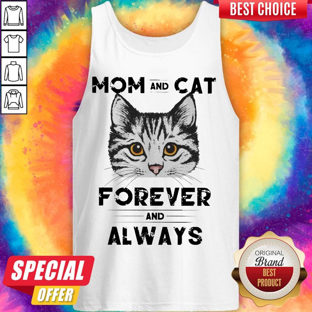 Top Mom And Cat Forever And Always Shirt