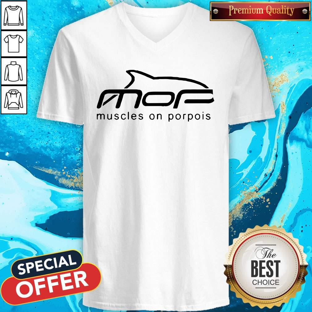 Top Mop Muscles On Porpoise Shirt