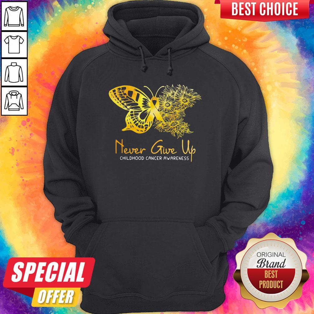 Top Never Give Up Childhood Cancer Awareness Butterfly Shirt