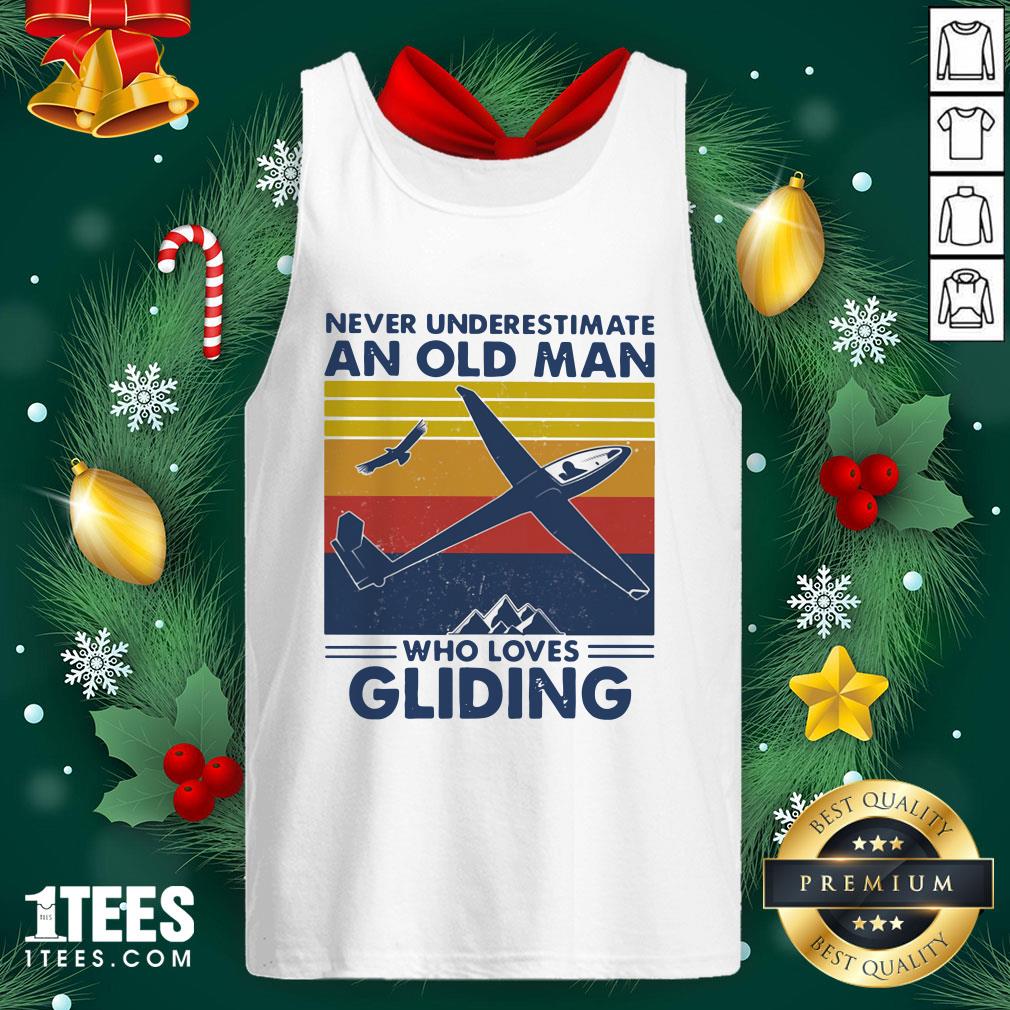 Top Never Underestimate An Old Man Who Loves Gliding Vintage Shirt