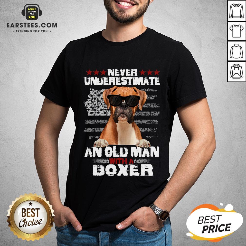 Top Never Underestimate An Old Man With A Boxer Shirt