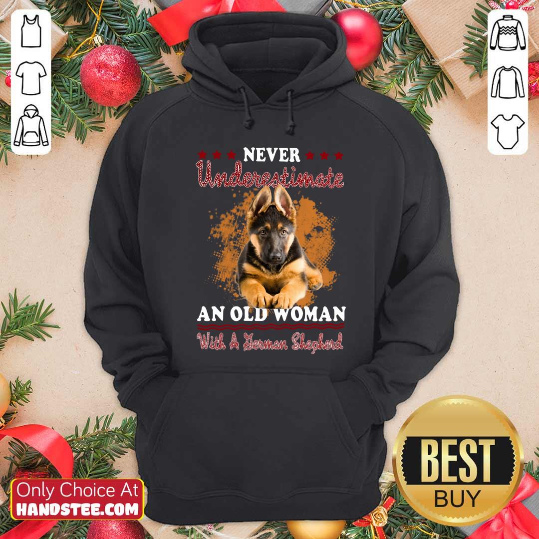 Top Never Underestimate An Old Woman With A German Shepherd Shirt
