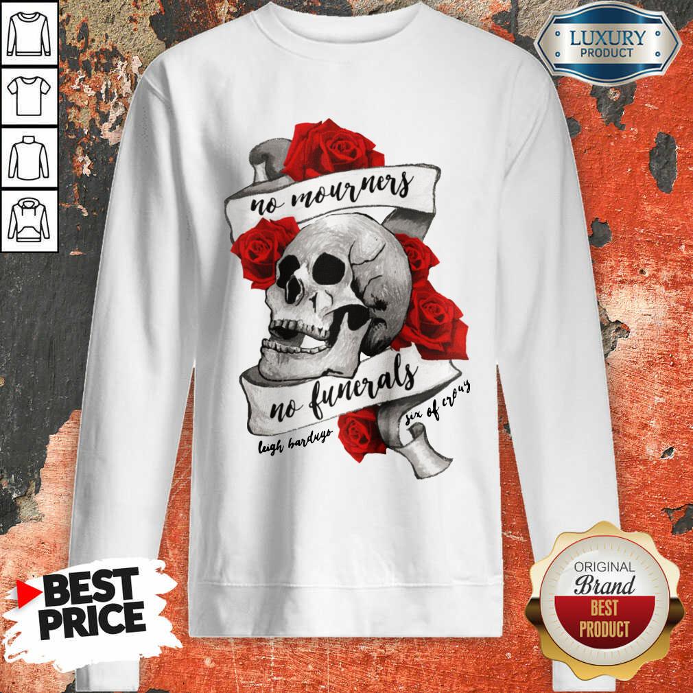 Top No Mourners No Funerals Skull Of Roses Shirt