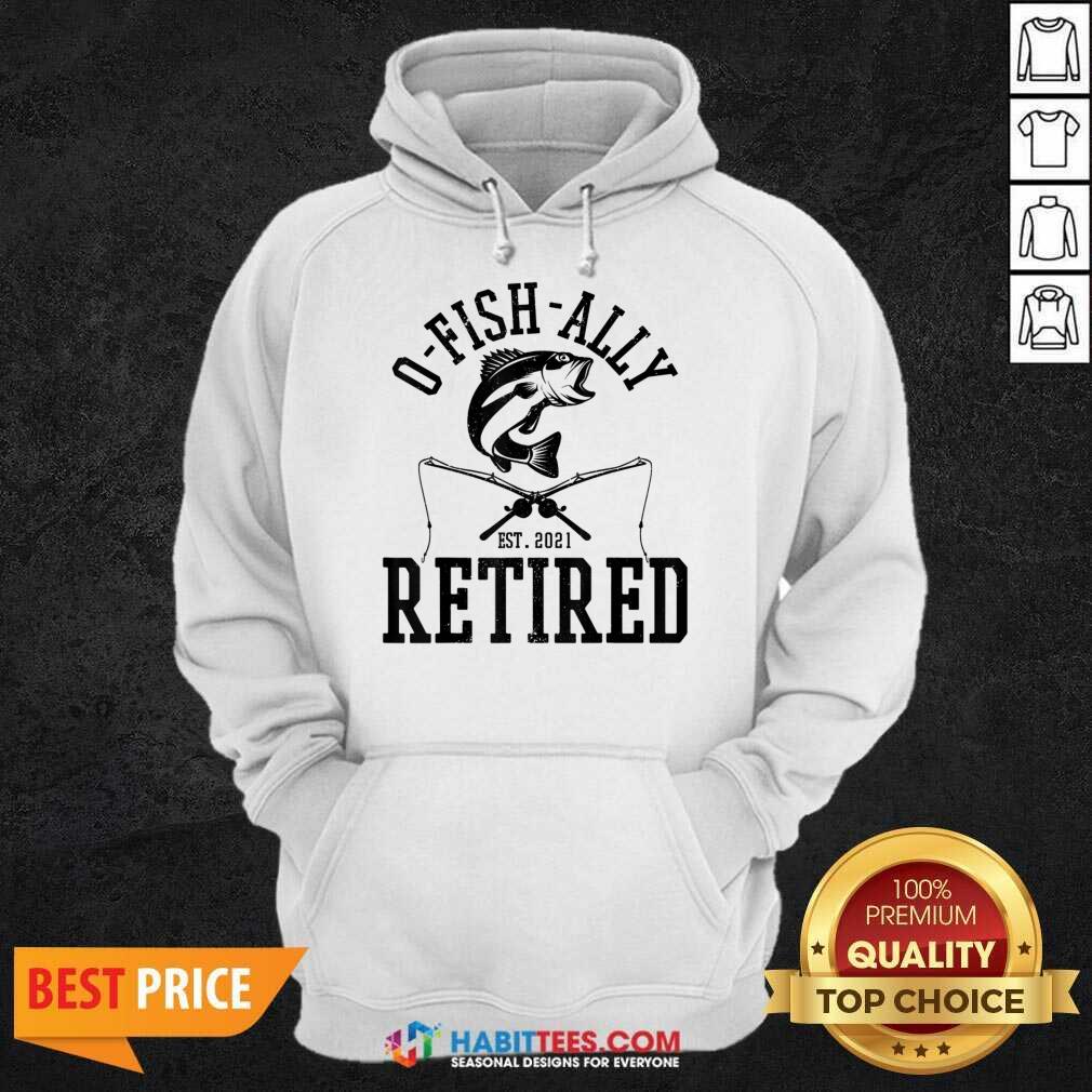 Top Oh Fish Ally Retired 2021 Funny Fishing Retirement Shirt