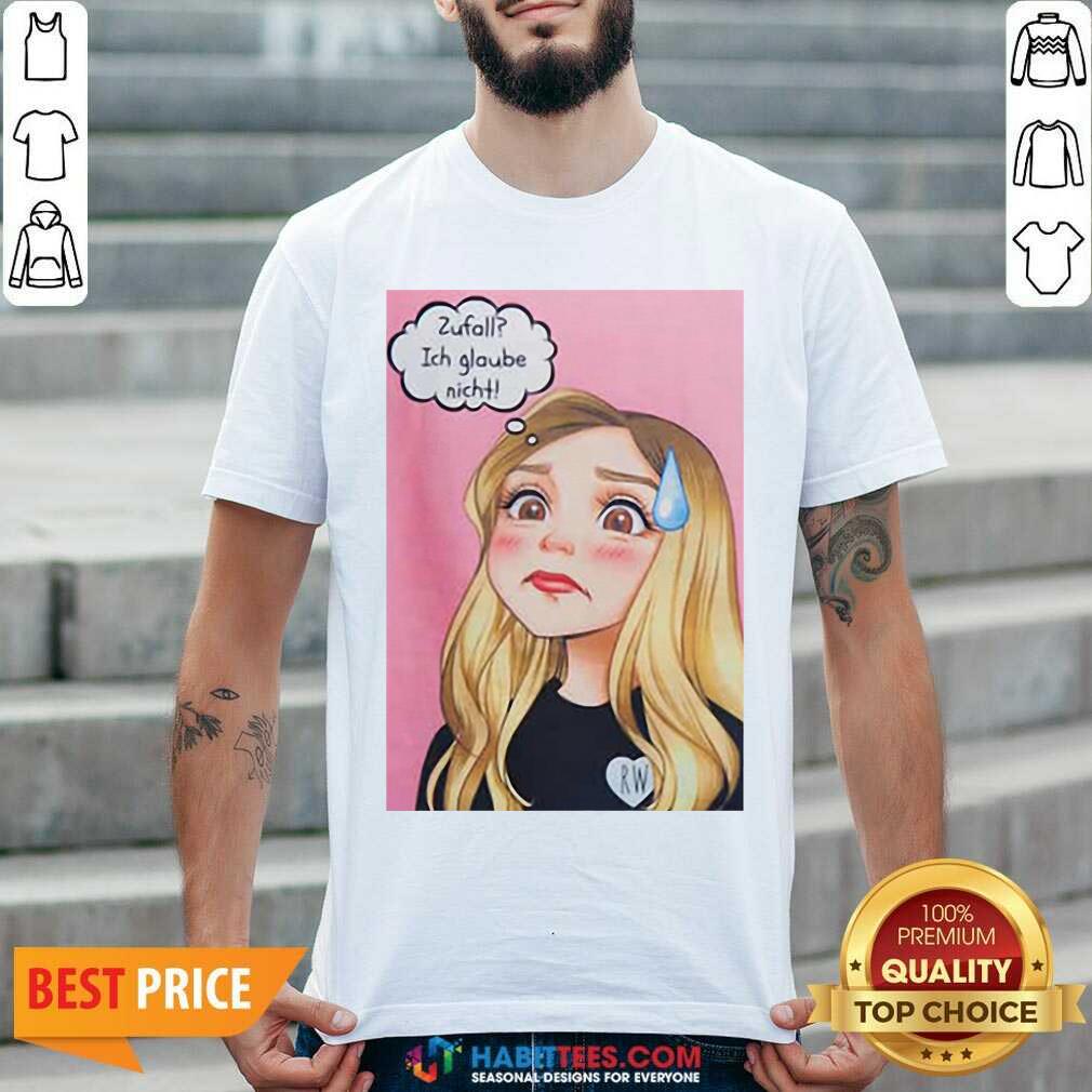 Top Rebekah Wing Merch Zufall Ich Glaube Nicht Shirt