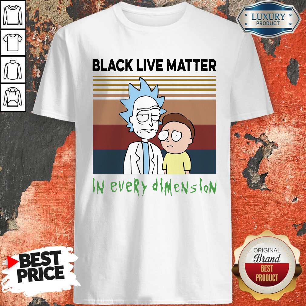 Top Rick And Morty Black Live Matter In Every Dimension Vintage Shirt