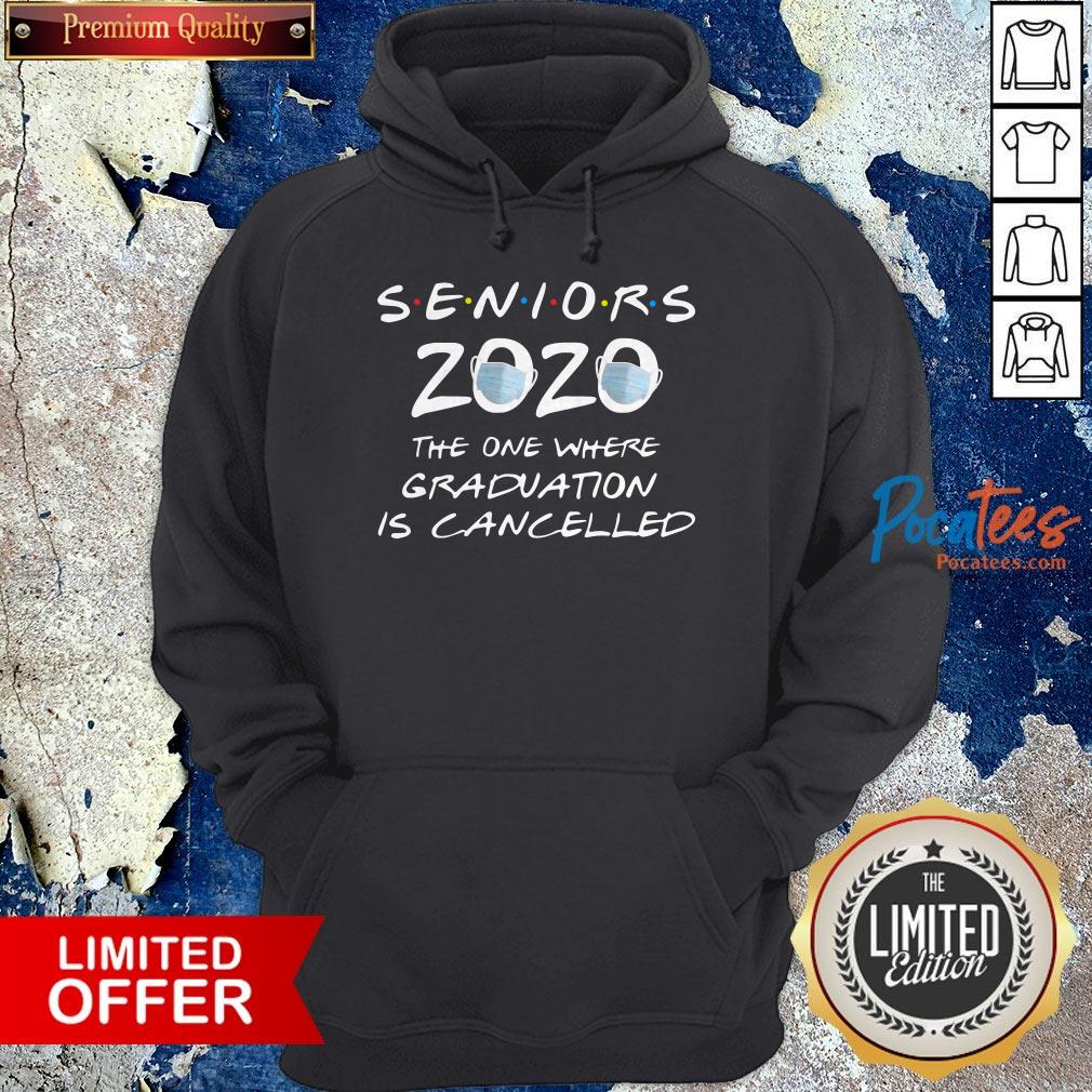 Top Seniors 2020 The One Where Graduation Is Cancelled Shirt