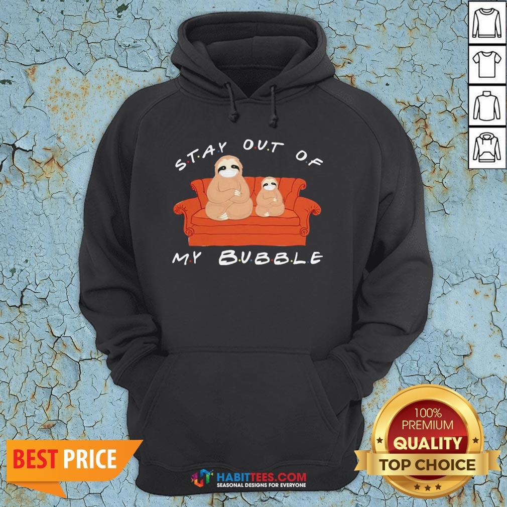 Top Sloth Face Mask Stay Out Of My Bubble Shirt