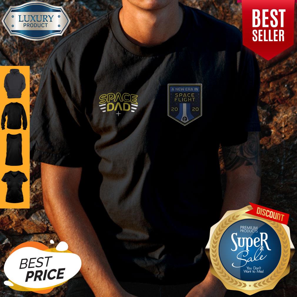 Top Space Dad A New Era In Space Flight 2020 Shirt