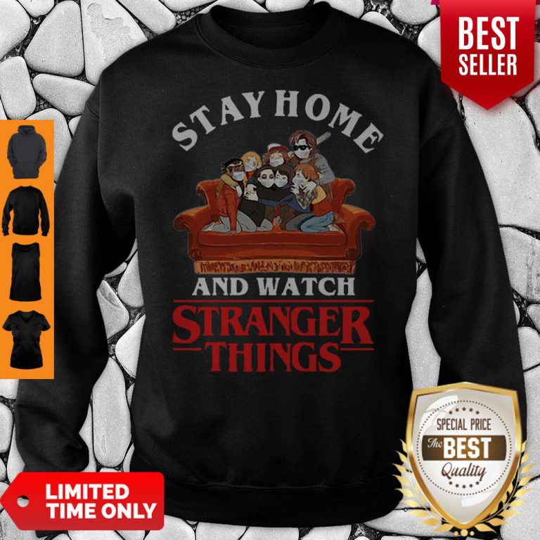 top-stay-home-and-watch-stranger-things-sweatshirt-768x768