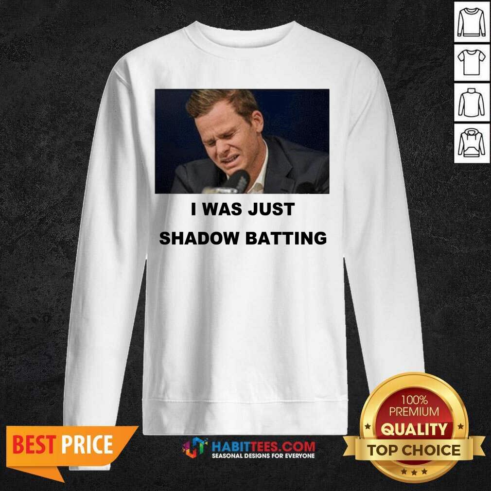 Top Steve Smith I Was Just Shadow Batting 46 Shirt