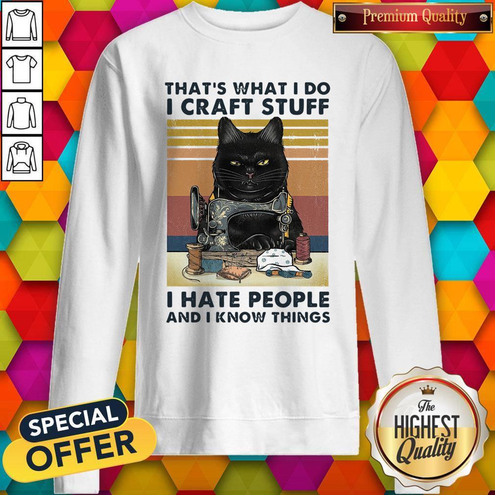 top-thats-what-i-do-i-craft-stuff-i-hate-people-and-i-know-things-vintage-halloween-sweatshirt.jpg