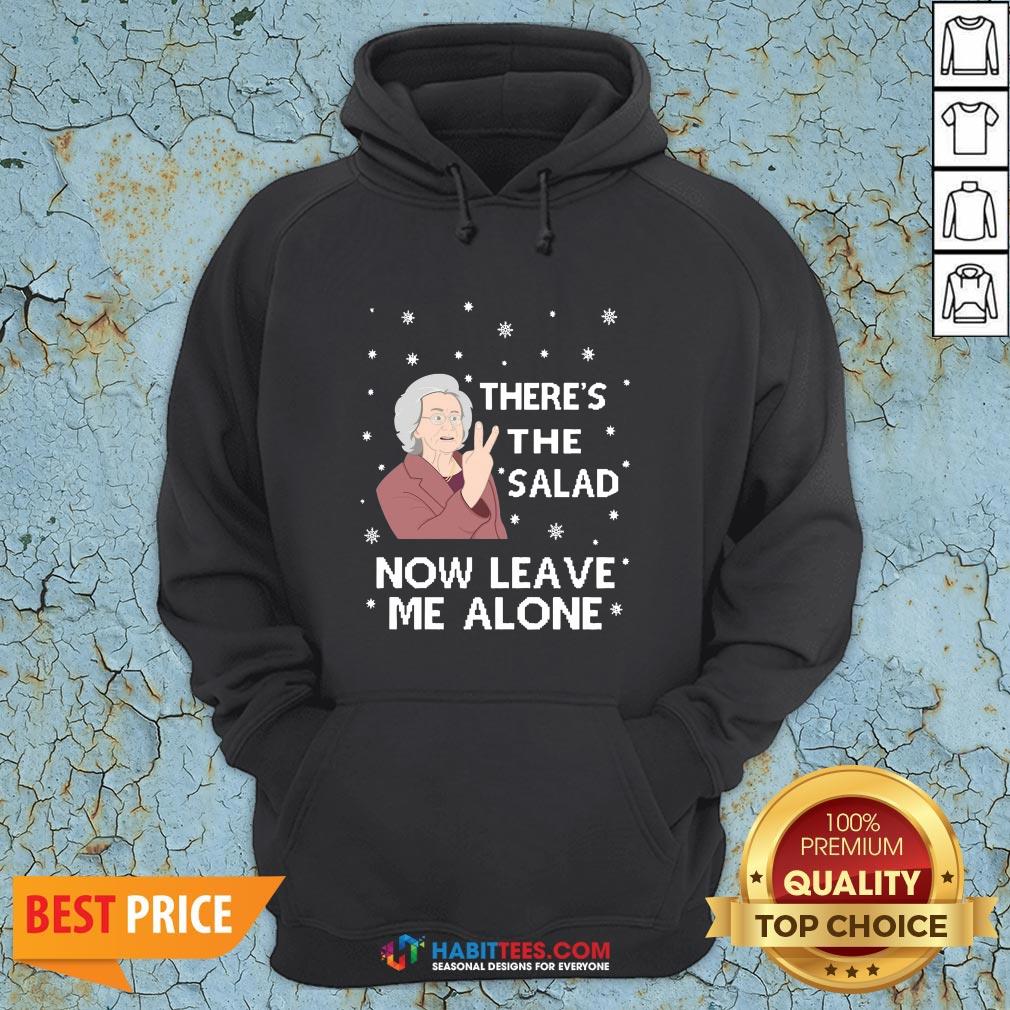 Top There’s The Salad Now Leave Me Alone Ugly Christmas Sweat Shirt