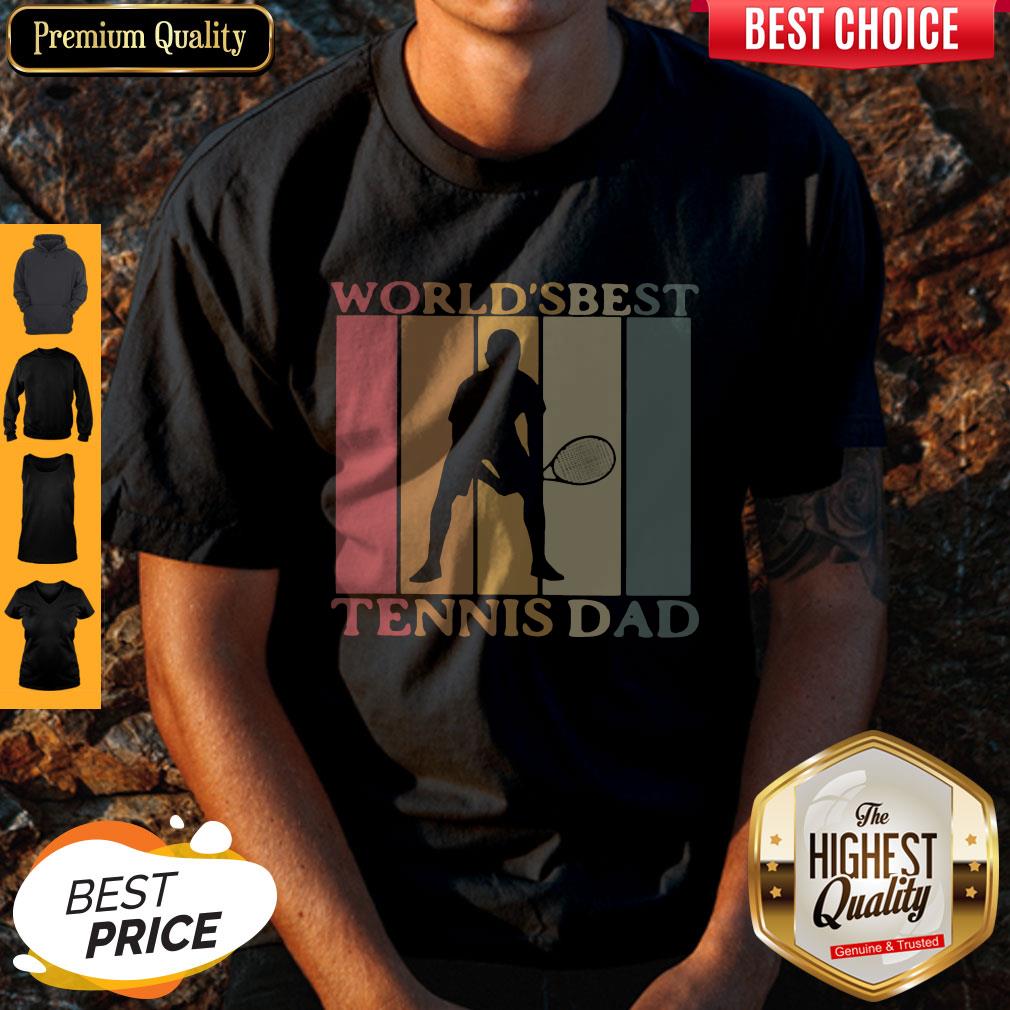 Top World’s Best Tennis Dad Classic Shirt