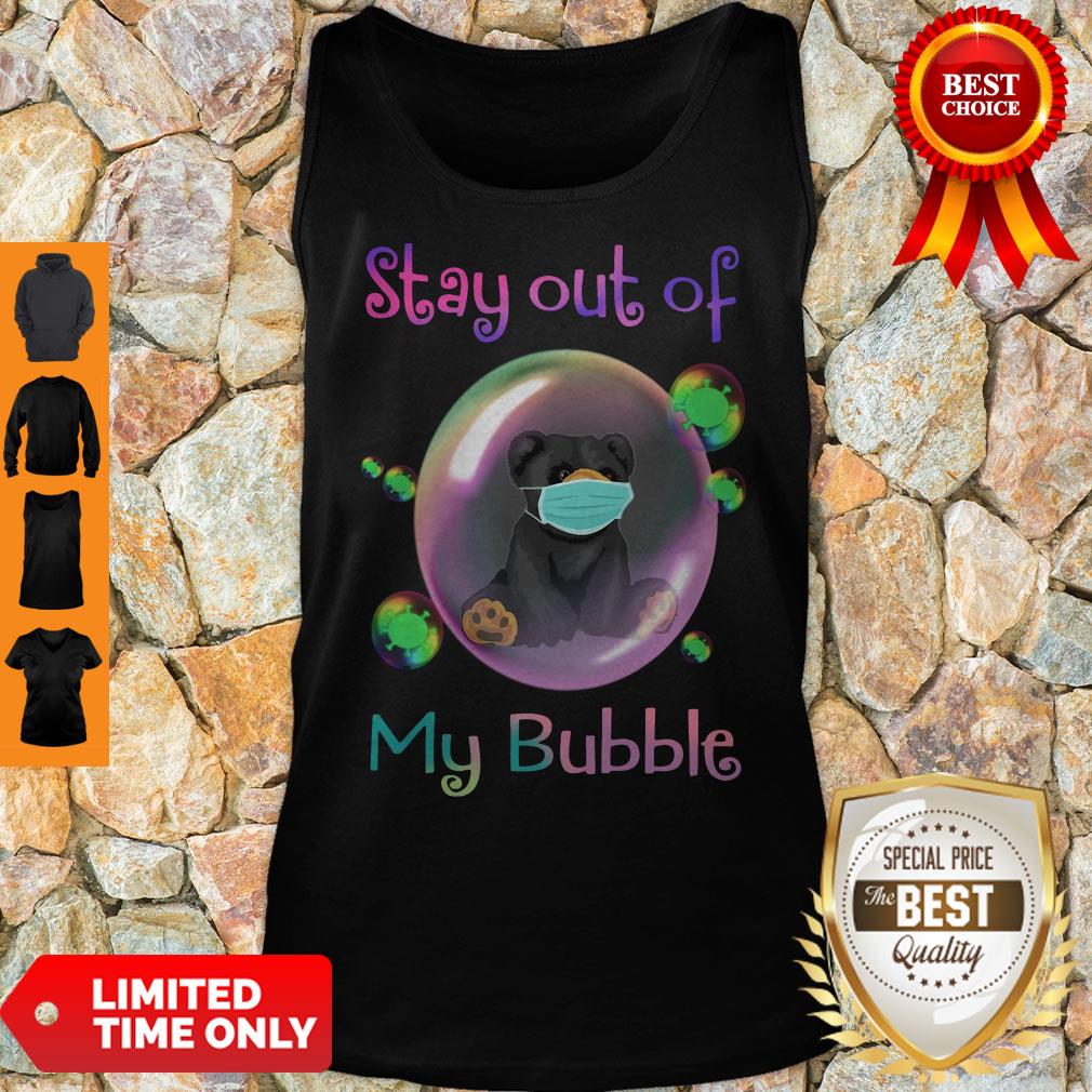 Funny Bear Face Mask Stay Out Of My Bubble Shirt