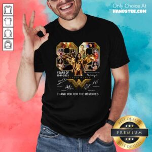 Wonder Woman 80 Years Of 1941 2021 Thank You For Memories Signatures Shirt