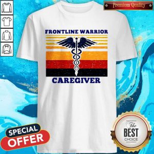 Funny Frontline Warrior Caregiver Vintage Version Shirt